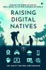 Raising Digital Natives
