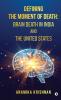Defining The Moment Of Death: Brain Death In India And The United States