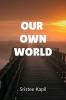 Our Own World