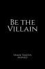 Be the Villain