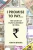 I Promise to Pay…: The Story of Paper Currency in India