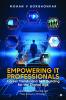 Empowering IT Professionals - Career Trends and Skill Building for the Digital Age