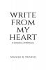 WRITE FROM MY HEART: A Collection of 50 Poems