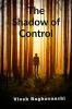 The Shadow of Control