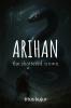 Arihan: The Shattered Crown: The Curse of a Broken Throne