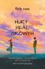 Hurt. Heal. Growth: The men's breakup dairy