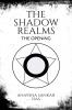 The Shadow Realms: The Opening