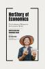 HerStory of Economics: The Evolution of Women in the Economic World