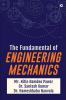 The Fundamentals Of Engineering Mechanics