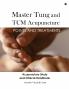 Master Tung and TCM Acupuncture: Points and Treatments