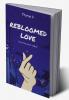 REBLOOMED LOVE: Love that never ended