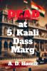 Dead at 5 Kaali Dass Marg