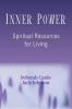 Inner Power: Spiritual Resources for Living