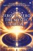 Zero to Zero : The Mystic Circle
