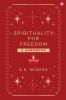 Spirituality - For Freedom: A Handbook