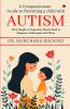 A Compassionate Guide to Parenting a Child with Autism