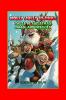 Holly Jolly Hijinks: Tales of Christmas Magic and Mischief