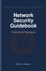 Network Security Guidebook