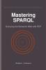 Mastering SPARQL