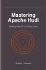 Mastering Apache Hudi