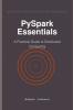 PySpark Essentials