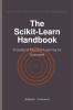 The Scikit-Learn Handbook