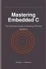 Mastering Embedded C