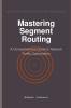 Mastering Segment Routing