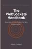 The WebSockets Handbook