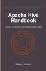 Apache Hive Handbook