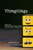 ThingKings: Tales of Inanimate's Emotion