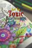 Let Go Toxic Relationships: A Coloring Journey to Release and Heal