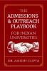 The Admissions & Outreach Playbook for Indian Universities