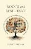 Roots and Resilience: Traversing Time Tradition and Travels in the Heart of India and Abroad
