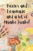 Pickles and Lemonade and a lot of Mumbo Jumbo