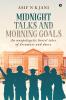 Midnight Talks and Morning Goals:  An Unapologetic hostel tales of dreamers and doers
