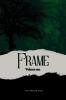 Frame : Volume 1