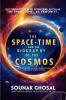 The Space-Time and The Biography of The Cosmos