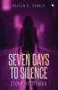 Seven Days to Silence: Story of Rishika