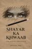 Shayar Ka Khwaab: Alfaz Jo Dil Ko Chhoo Jaayein