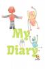 My Diary: Simple Diary for Students - 120 Pages - Large (6&quot; x 9&quot;)