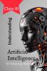 Understanding Artificial Intelligence: Class III