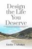 Design the Life You Deserve: A Transformative 12-Week Journey for Students