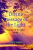 Divine message of the Light: Journey of the inner world