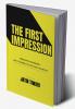 THE FIRST IMPRESSION: Personal Branding and Career Success for Students