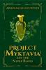 Project Myktavia and the Silver Blood