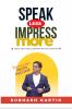 Speak Less Impress More: Impression Creates Income