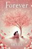 Forever: A Tale of Devotion That Transcends Time
