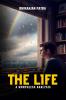 The Life: A Worthless Analysis