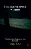 The Silent Space Within: Transforming Emptiness into Strength